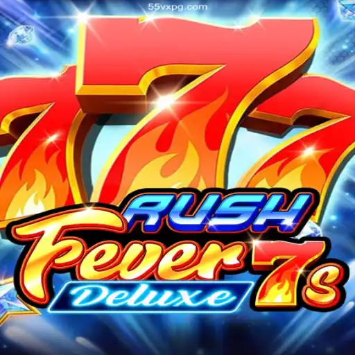 Discover RushFever7sDeluxe: An Exciting Adventure in Modern Gaming